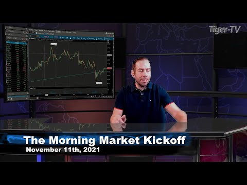 November 11th, The Morning Market Kickoff with Tommy O'Brien on TFNN - 2021