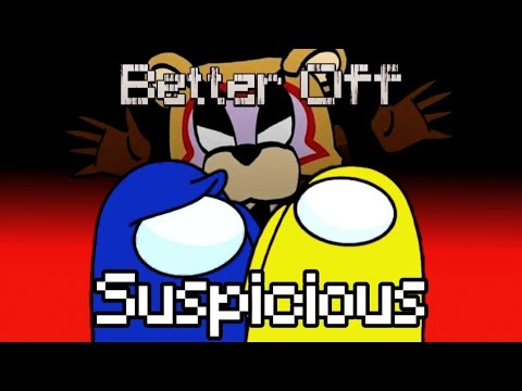 Better Off Suspicious - OR3O ft Plexsy x Rockit Music Ft Dan Bull /Mashup