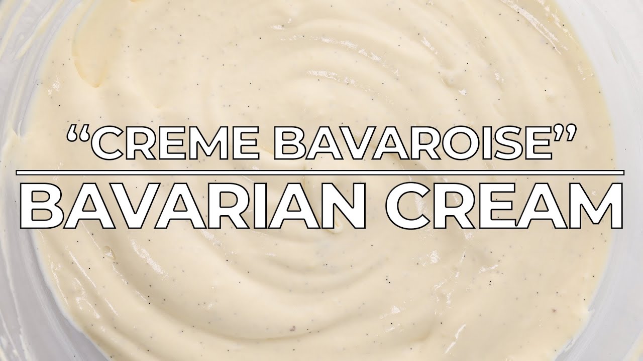 Bavarian Cream (Crème Bavaroise)