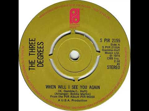 UK New Entry 1974 (149) Three Degrees - When Will I See You Again