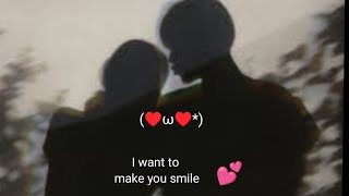 I Want To Make You Smile❤