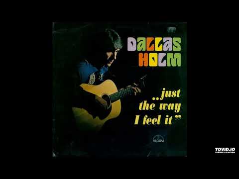 Just The Way I Feel It LP - Dallas Holm (1971) [Full Album]
