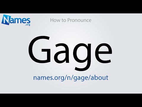 How to Pronounce Gage