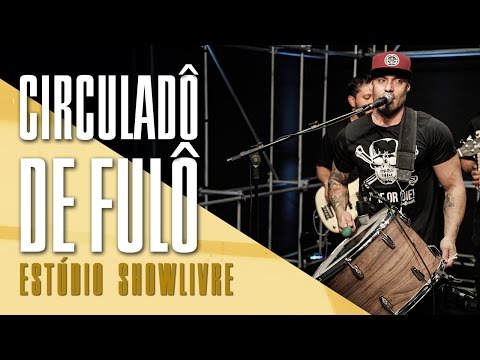 "O Sol, a lis e o beija-flor/Destaque" - Circuladô de Fulô no Estúdio Showlivre 2017