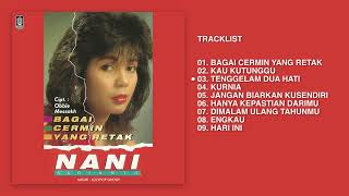Download lagu Nani Sugianto - Album Bagai Cermin Yang Retak | Audio HQ mp3