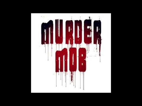 Murder Mob - Fuck What You Say
