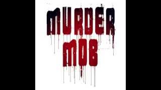 Murder Mob - Fuck What You Say