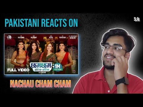 🔴 @s.areactions Pakistani Reacts On | Nachau Cham Cham  नाचौं छम छम - Teej Song 2079 | Souman Ahd