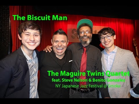 'The Biscuit Man' by The Maguire Twins Quartet feat. Steve Nelson & Benito Gonzalez