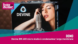 Video thumbnail for Demo: Devine BM-600 micro studio à condensateur large membrane by Bax Music FR