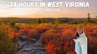24 HOURS IN WEST VIRGINIA IN A CAMPERVAN