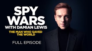 Spy Wars with Damian Lewis: The Man Who Saved the World (Full Episode) video