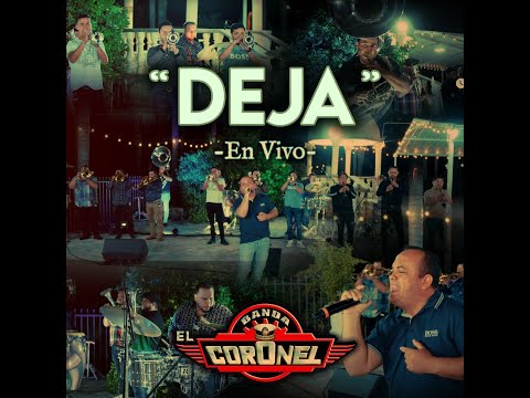 Deja Banda El Coronel