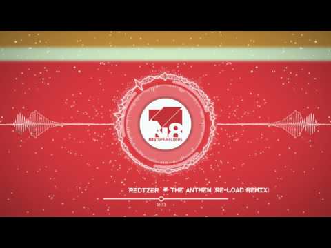Redtzer - The Anthem (Re-Load Remix)