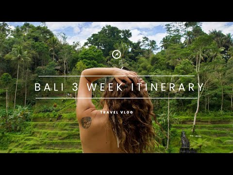 BALI | 3 WEEK ITINERARY