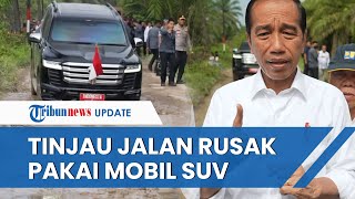 Tanggapi Keluhan Warga Labura soal Jalan Rusak, Jokowi Langsung Tinjau Pakai Mobil SUV