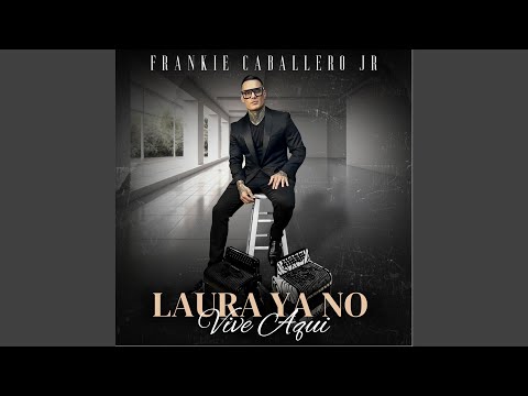 Laura Ya No Vive Aqui