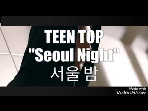 TEEN TOP- Seoul Night[Malay Subtitle]