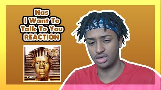 FIRST TIME LISTENING TO Nas - I Want To Talk To You | OLD SCHOOL HIP HOP REACTION