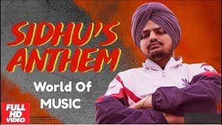 Sidhu&#39;s Anthem (Official Video) - Sidhu Moose Wala Ft. Sunny Malton &amp; Byg Byrd | World Of MUSIC