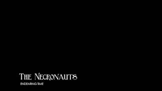 The Necronauts - Endearing time