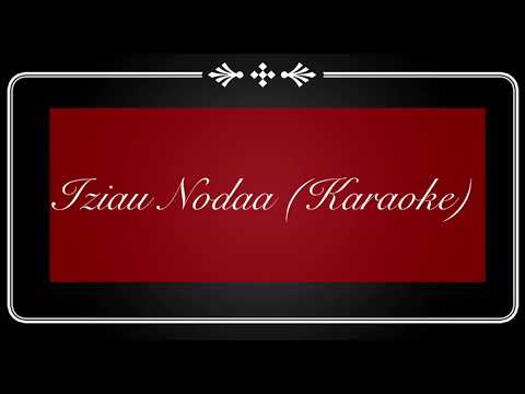 Iziau Noda (Karaoke No vocal)-Joseph George