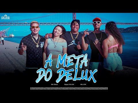 A META DO DELUX  - MC Delux , Rapaz e MC Lgk  ( Metralha Filmes )