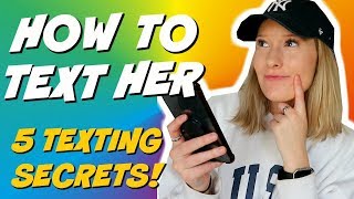 HOW TO TEXT THE GIRL YOU LIKE