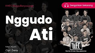 Download lagu NGGUDO ATI // LIVE WEC ( ABZARIN ) mp3