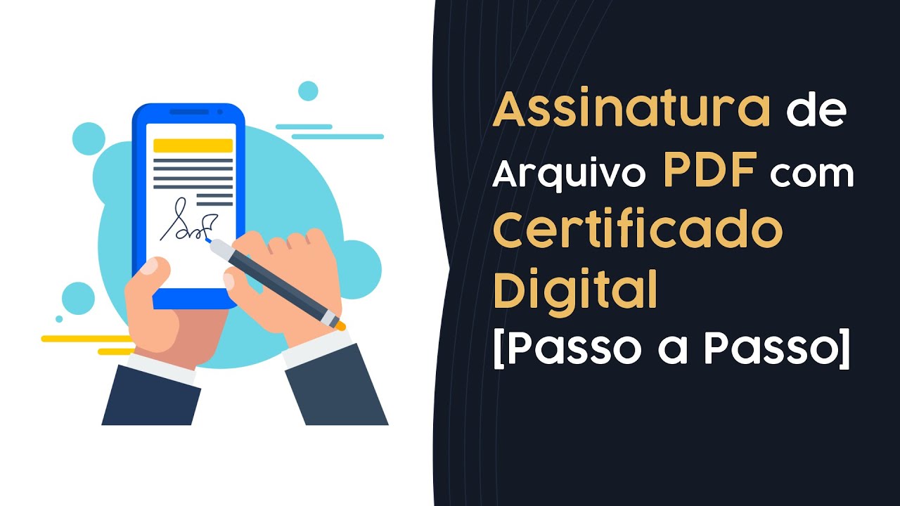 Assinatura de Arquivo PDF com Certificado Digital [Passo a Passo]