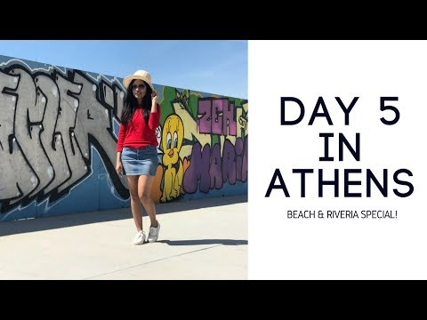 Greece Trip | Day 5 of 5 | Athens | Beach & Riveria Line | Mansi
