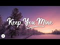 NOTD & Shy Martin - Keep You Mine (Lyrics)