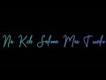 Shayad Song Whatsapp Status Arijit Singh Shreya Jain Female Version Black Background