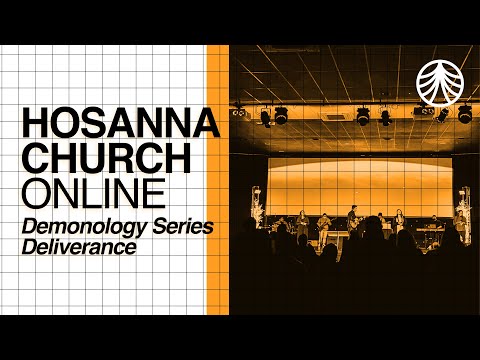 Demonology Series | Final Week | Session 4: Deliverance | English Sermon