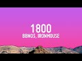 Bbno Ironmouse 1800 Lyrics