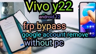 Vivo y22 frp bypass | google account remove | frp bypass 2024 | without pc @swafawafa
