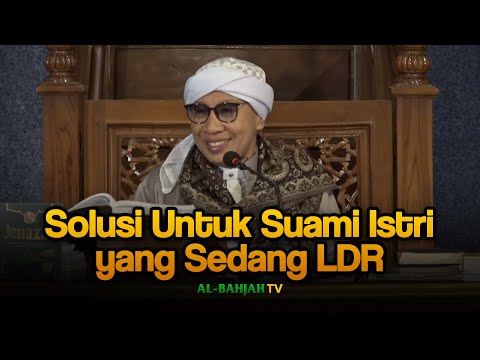 Solusi Dari Buya Yahya Jika Suami Istri Yang LDR Karena Pekerjaan -  Buya Yahya