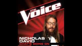 Nicholas David: "What's Going On" - The Voice (Studio Version)