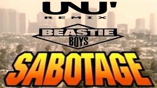 Beastie Boys - Sabotage (UNU' REMIX)