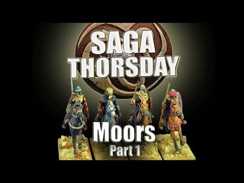 SAGA THORSDAY 70 - Moors Battle Board and Tactics! Part 1