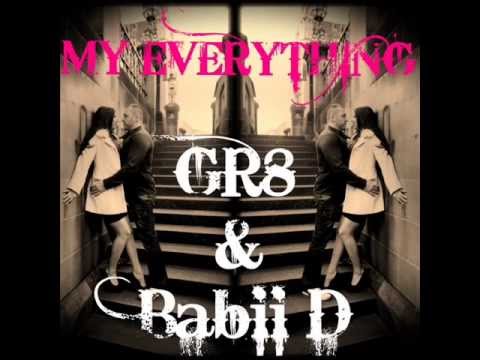 My Everything ft GR8 & Babii D