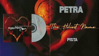 Petra - The Holiest Name (Pista)
