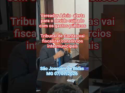 Vereador Aécio informou que Tribunal de Contas vai fiscalizar consórcios intermunicipais SJBicas MG