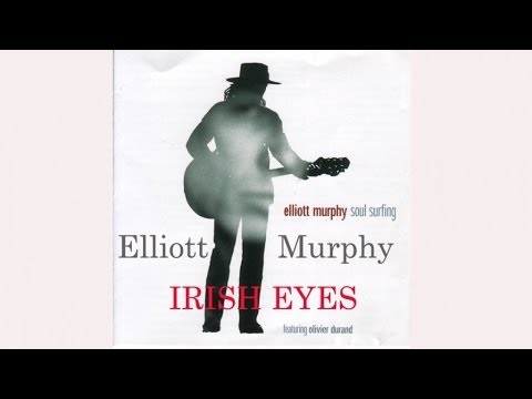 Irish Eyes - Elliott Murphy