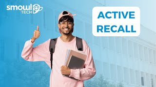 Active Recall: 7 Study Techniques That Work | Smowltech