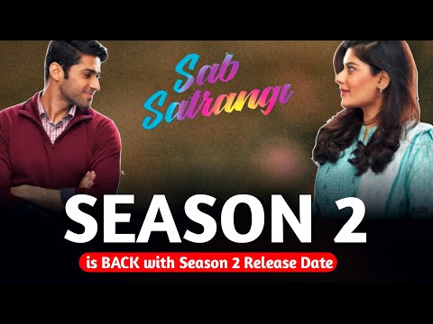 Sab Satrangi is BACK with Season 2 Release Date