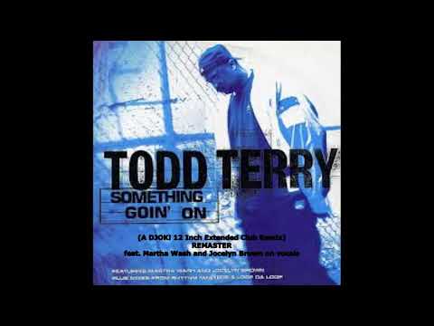 Todd Terry feat. Martha Wash and Jocelyn Brown - Something's Going On (A DJOK! Extended Club Remix)