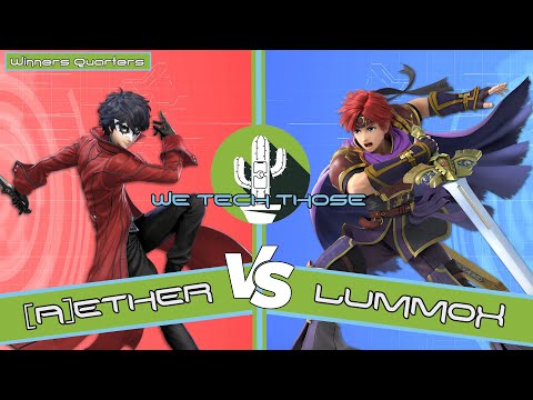 We Tech Those #2 Winners Quarters - [A]ether (Joker, Mega Man) Vs. Op | Lummox (Roy) SSBU Tournament
