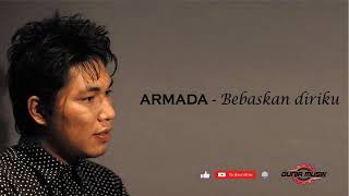 Armada - bebaskan diriku