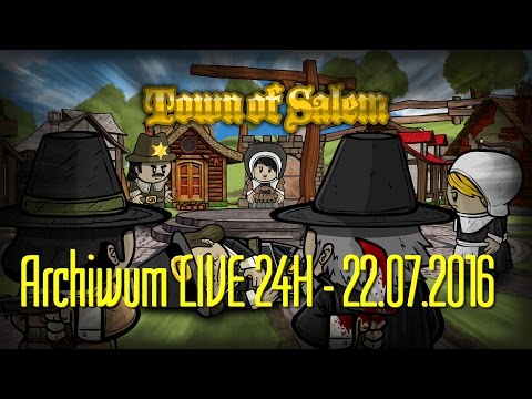 22.07.2016 "Archiwum LIVE 24h" - "Town of Salem" with Lanshy, Krobl & Młocia 6